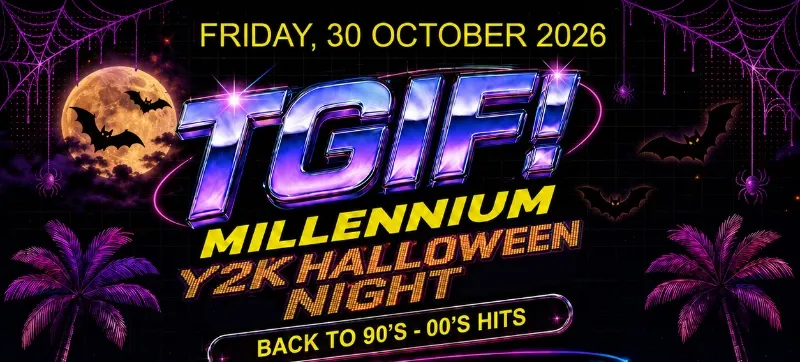 TGIF MILLENNIUM: Y2K HALLOWEEN NIGHT | 30 OCTOBER