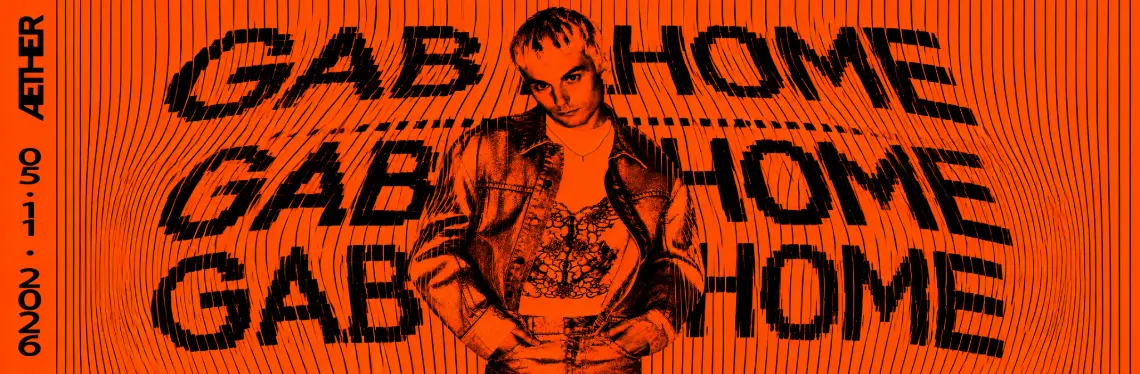 Gab Rhome at Aether banner: the artist in a denim jacket over an orange background with his name repeated in black, dated 05.11.2026
