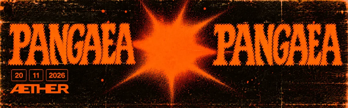 Pangaea at Aether banner: PANGAEA twice in orange halftone letters either side of an orange starburst on black, dated 20.11.2026 with the Aether logo